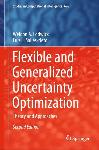 Flexible and Generalized Uncertainty Optimization (Theory and Approaches) (2nd Edition)