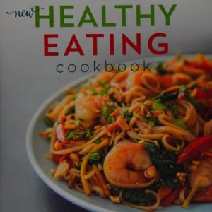 The American Cancer Society New Healthy Eating Cookbook (4th Edition)