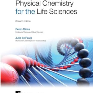 Physical Chemistry for the Life Sciences (2nd Edition)