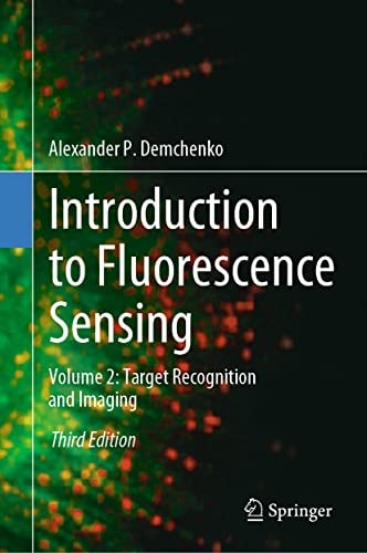 Introduction to Fluorescence Sensing (Volume 2: Target Recognition and Imaging) (3rd Edition)