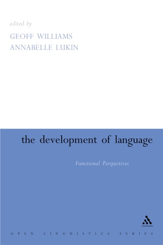 The Development of Language (Functional Perspectives on Species and Individuals)