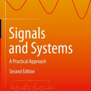 Signals and Systems (A Practical Approach) (2nd Edition)