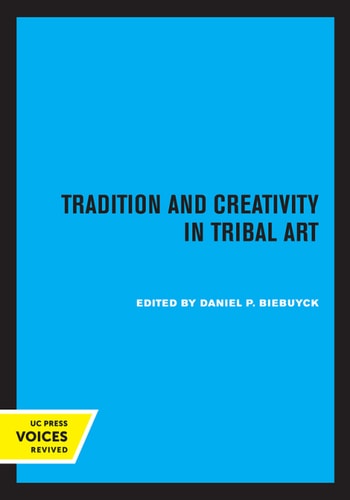 Tradition and Creativity in Tribal Art (2020th Edition)