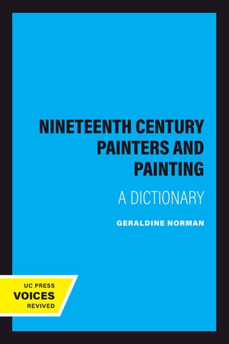 Nineteenth Century Painters and Painting (A Dictionary) (2020th Edition)