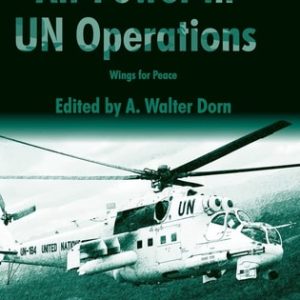 Air Power in UN Operations: Wings for Peace