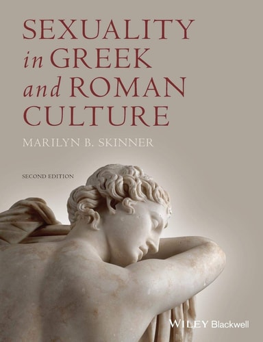 Sexuality in Greek and Roman Culture, 2nd Edition
