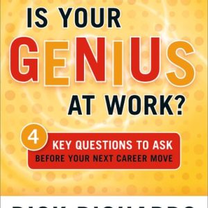 Is Your Genius at Work? (4 Key Questions to Ask Before Your Next Career Move)
