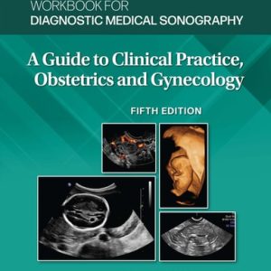 Workbook for Diagnostic Medical Sonography: Obstetrics and Gynecology (5th Edition)