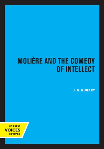Moliere and the Comedy of Intellect (2020th Edition)