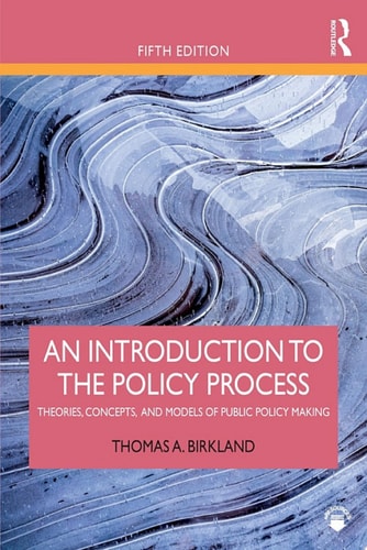 An Introduction to the Policy Process (5th Edition)