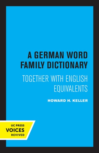 A German Word Family Dictionary Together with English Equivalents (1st Edition)