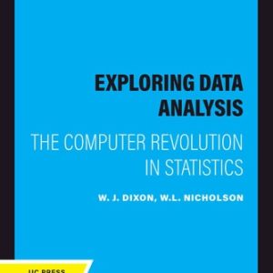 Exploring Data Analysis (The Computer Revolution in Statistics) (2020th Edition)