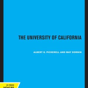 The University of California (A Pictorial History)