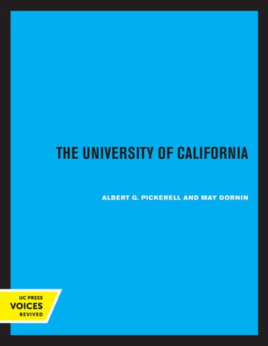 The University of California (A Pictorial History)