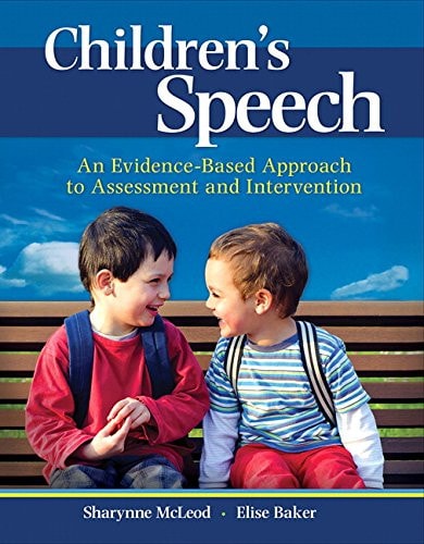 Children's Speech An Evidence-based Approach to Assessment and Intervention (1st Edition)