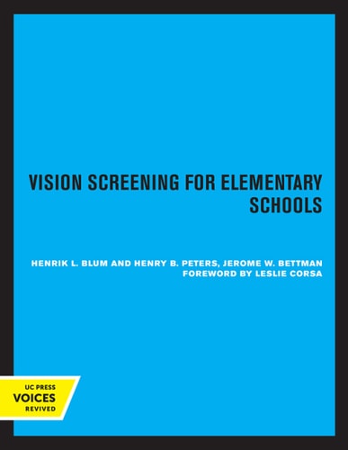 Vision Screening for Elementary Schools (The Orinda Study) (2020th Edition)