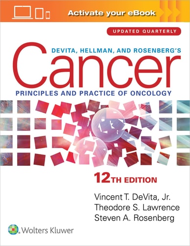 DeVita, Hellman, and Rosenberg's Cancer (Principles & Practice of Oncology) (12th Edition)