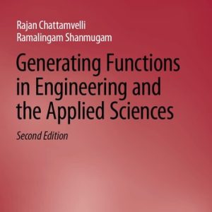 Generating Functions in Engineering and the Applied Sciences (2nd Edition)