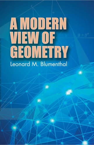 A Modern View of Geometry (3rd Edition)
