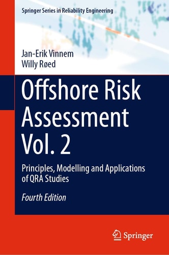 Offshore Risk Assessment Vol. 2 (Principles, Modelling and Applications of QRA Studies) (4th Edition)