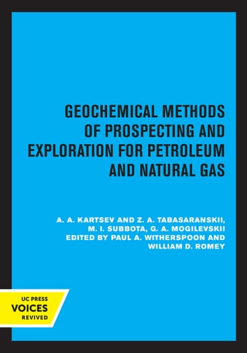 Geochemical Methods of Prospecting and Exploration for Petroleum and Natural Gas (2020th Edition)