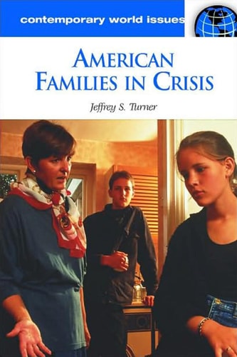 American Families in Crisis (A Reference Handbook) (2nd Edition)