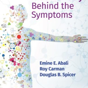 Biochemistry Behind the Symptoms (1st Edition)