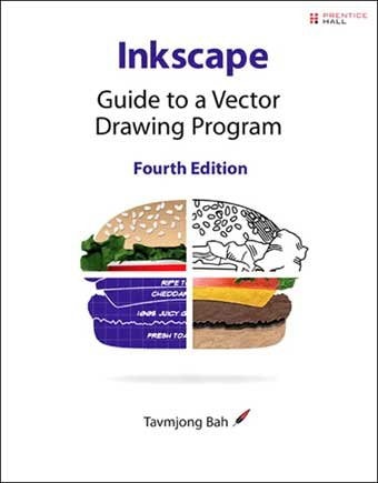 Inkscape (Guide to a Vector Drawing Program) (4th Edition)