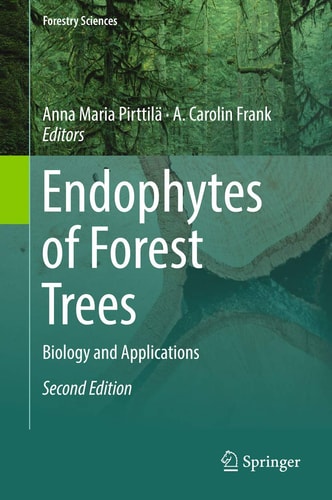 Endophytes of Forest Trees (Biology and Applications) (2nd Edition)