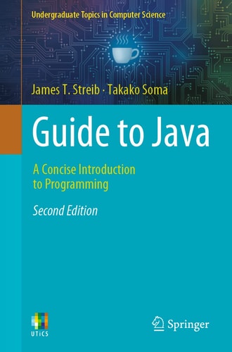 Guide to Java (A Concise Introduction to Programming) (2nd Edition)