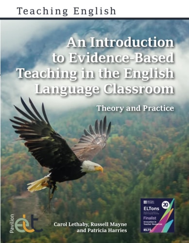 An Introduction to Evidence-based Teaching in the English Language Classroom Theory and Practice (1st Edition)