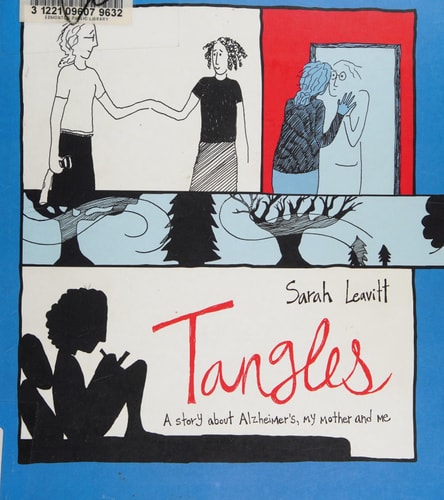 Tangles A story about Alzheimer's, my mother, and me (1st Edition)