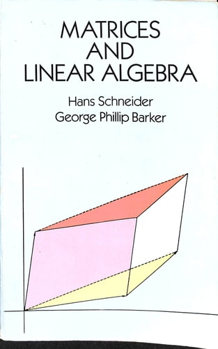 Matrices and Linear Algebra (2nd Edition)