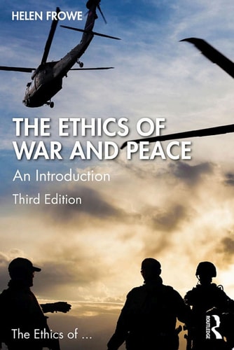 The Ethics of War and Peace (3rd Edition)