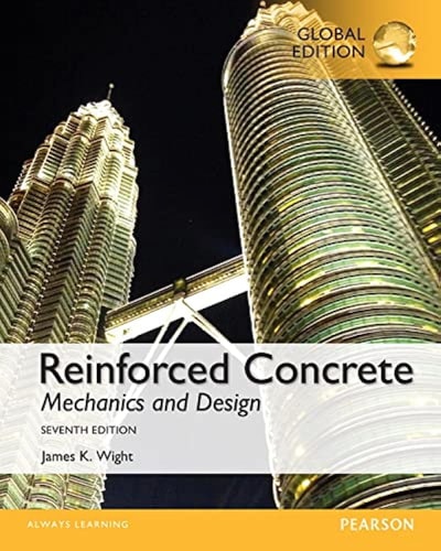Reinforced Concrete Mechanics and Design, Global Edition (7th Edition)