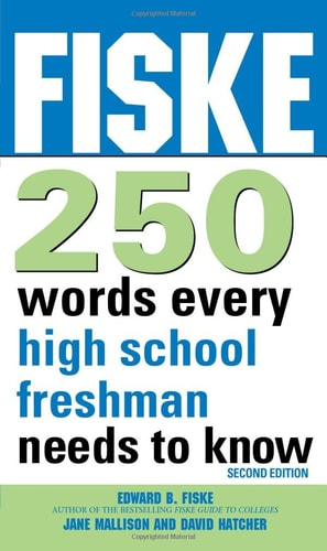 Fiske 250 Words Every High School Freshman Needs to Know (2nd Edition)