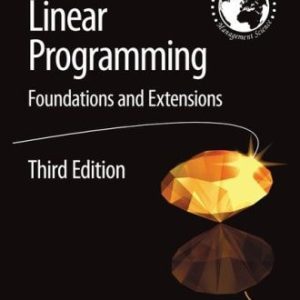 Linear Programming Foundations and Extensions (3rd Edition)