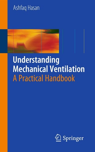 Understanding Mechanical Ventilation (A Practical Handbook) (2nd Edition)