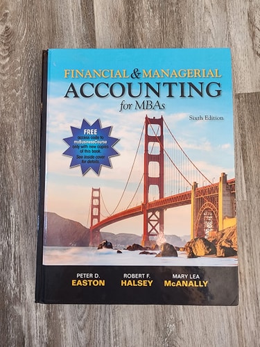 Financial and Managerial Accounting for MBAs (6th Edition)