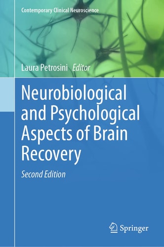 Neurobiological and Psychological Aspects of Brain Recovery (2nd Edition)