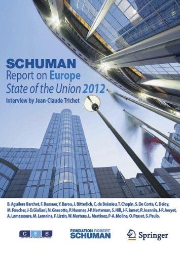 Schuman Report on Europe (State of the Union 2012) (2nd Edition)