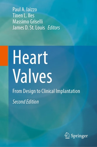 Heart Valves (From Design to Clinical Implantation) (2nd Edition)