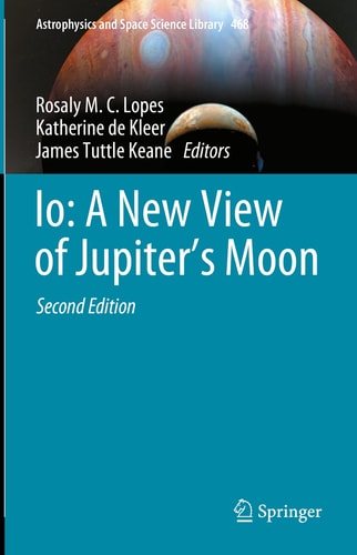 Io: A New View of Jupiter’s Moon (2nd Edition)