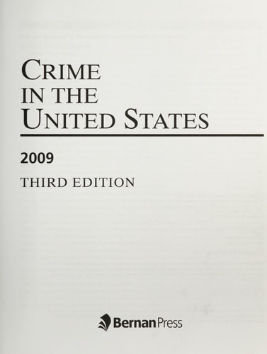 Crime in the United States 2009 (3rd Edition)