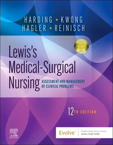 Lewis's Medical-surgical Nursing Assessment and Management of Clinical Problems (12th Edition)