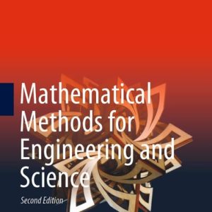 Mathematical Methods for Engineering and Science (2nd Edition)