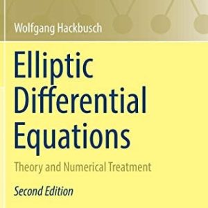 Elliptic Differential Equations (Theory and Numerical Treatment) (2nd Edition)