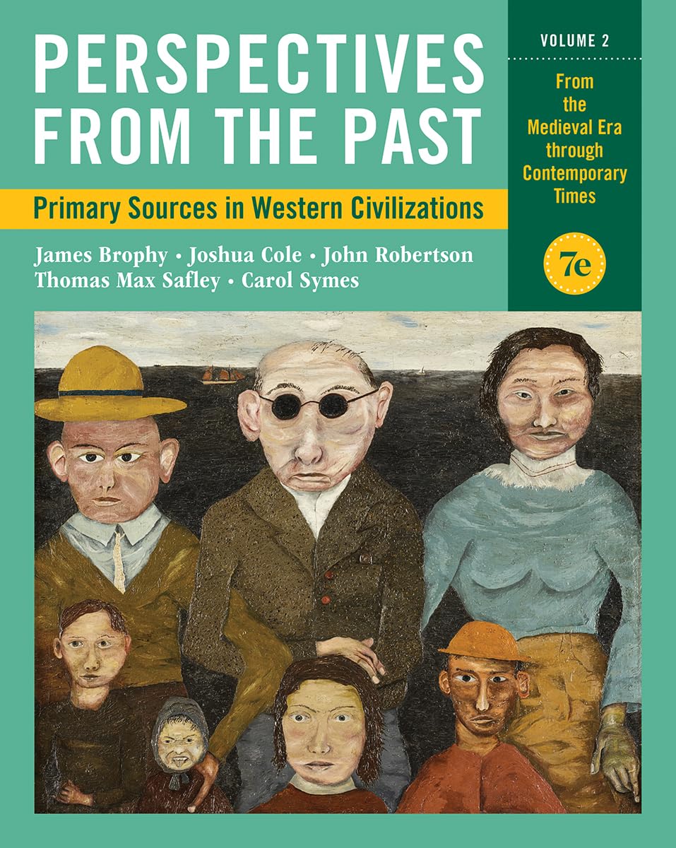 Perspectives from the Past: Primary Sources in Western Civilizations - Volume 2 - (7th Edition)