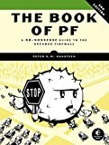 The Book of PF, 3rd Edition (A No-Nonsense Guide to the OpenBSD Firewall)
