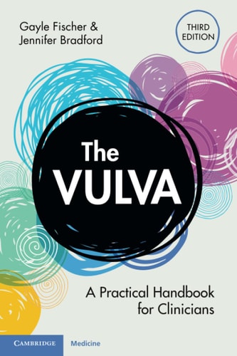 The Vulva (A Practical Handbook for Clinicians) (3rd Edition)